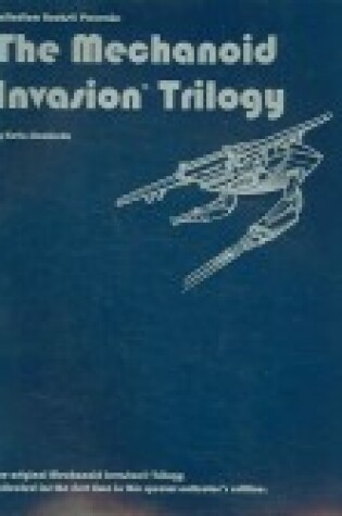 Cover of Mechanoid Invasion Trilogy