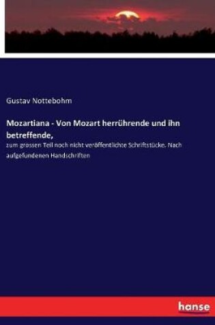 Cover of Mozartiana - Von Mozart herruhrende und ihn betreffende,