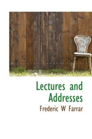 Cover of Lectures and Addresses