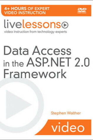 Cover of Data Access in the ASP.NET 2.0 Framework LiveLessons (Video Training)