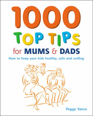 Book cover for 1000 Top Tips for Mums and Dads