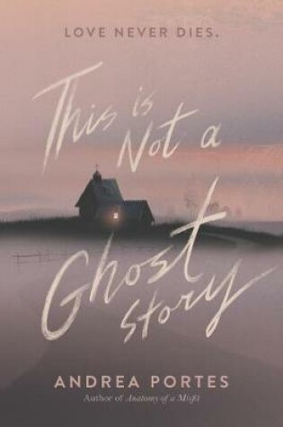 Cover of This Is Not a Ghost Story