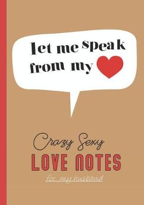 Book cover for Crazy Sexy Love Notes for My Husband