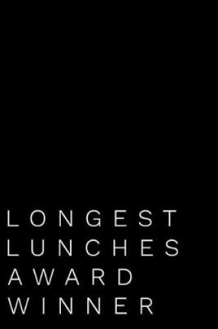 Cover of Longest Lunches Award Winner