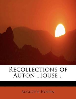 Book cover for Recollections of Auton House ..