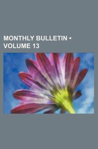 Cover of Monthly Bulletin (Volume 13)