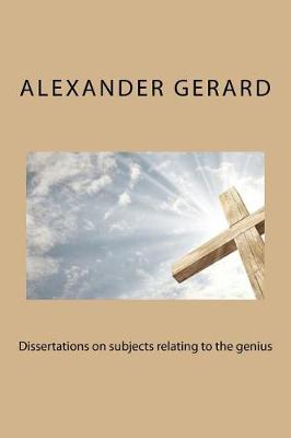 Book cover for Dissertations on Subjects Relating to the Genius