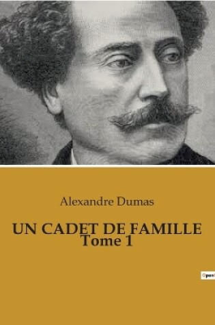 Cover of UN CADET DE FAMILLE Tome 1