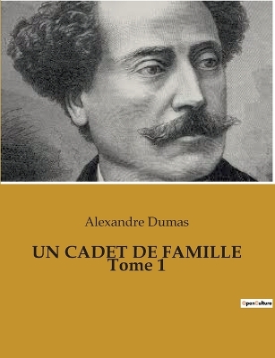 Book cover for UN CADET DE FAMILLE Tome 1
