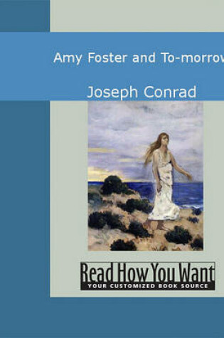 Cover of Amy Foster and To-Morrow