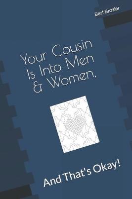 Cover of Your Cousin Is Into Men & Women, And That's Okay!