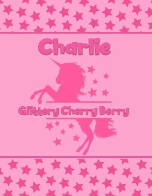 Book cover for Charlie Glittery Cherry Berry