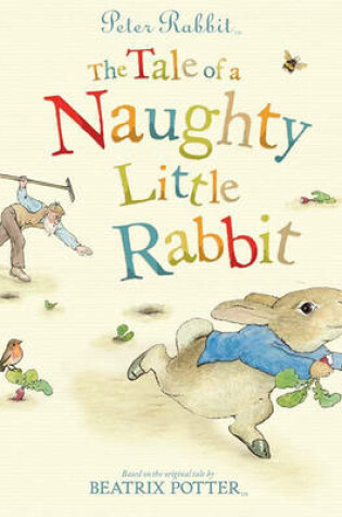 Cover of The Tale of a Naughty Little Rabbit