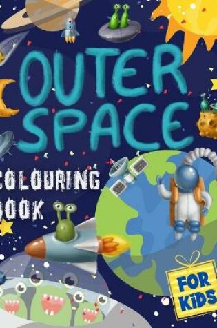 Cover of Outer Space Colouring Book for Kids