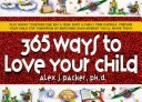 Book cover for 365 Ways to Love Your Child