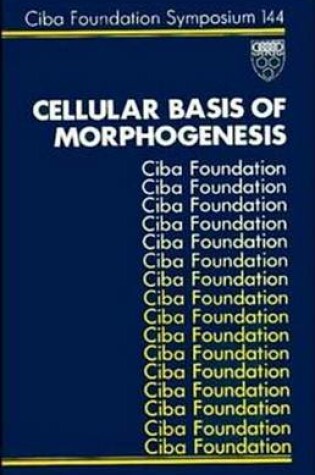 Cover of Cellular Basis of Morphogenesis