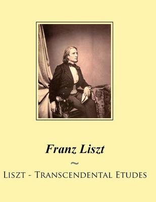Book cover for Liszt - Transcendental Etudes