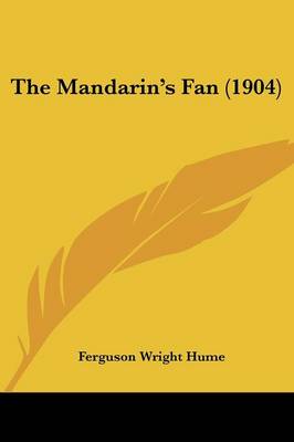 Book cover for The Mandarin's Fan (1904)