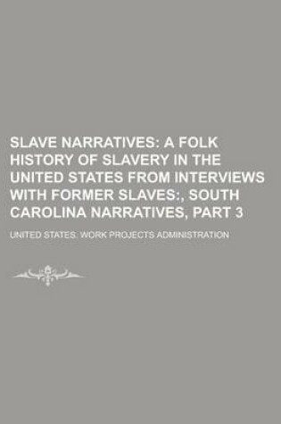 Cover of Slave Narratives Volume 3