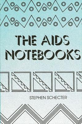 Book cover for The AIDS Notebooks