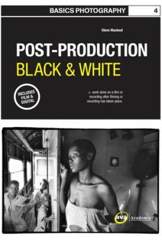 Cover of Basics Photography 04: Post Production Black & White