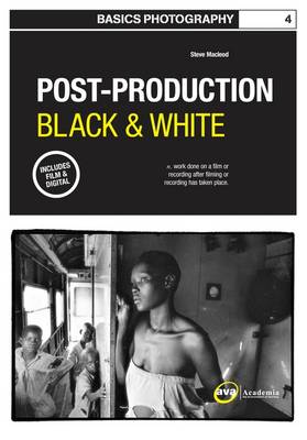 Book cover for Basics Photography 04: Post Production Black & White
