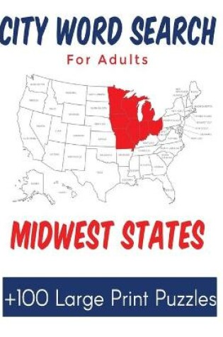 Cover of City Word Search for Adults Midwest States