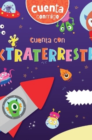 Cover of Cuenta Con Extraterrestres (Counting with Aliens)