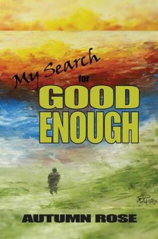 Cover of My Search for Good Enough