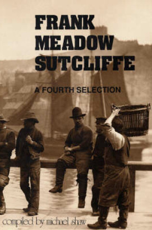 Cover of Frank Meadow Sutcliffe