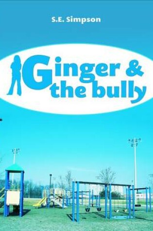 Cover of Ginger & the Bully