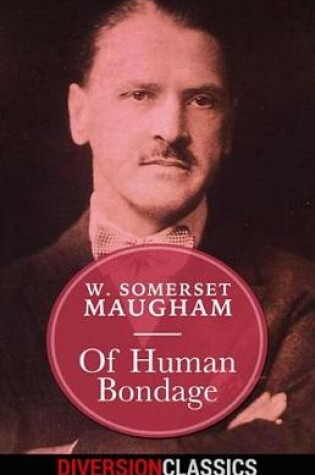 Cover of Of Human Bondage (Diversion Classics)