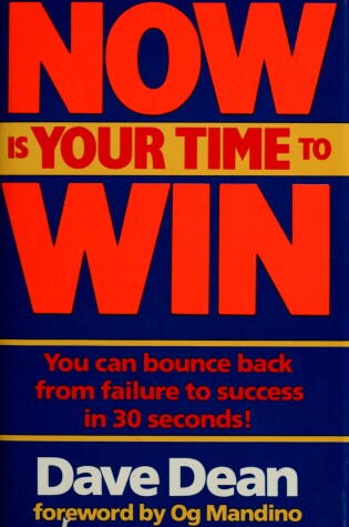 Cover of Now is Your Time to Win