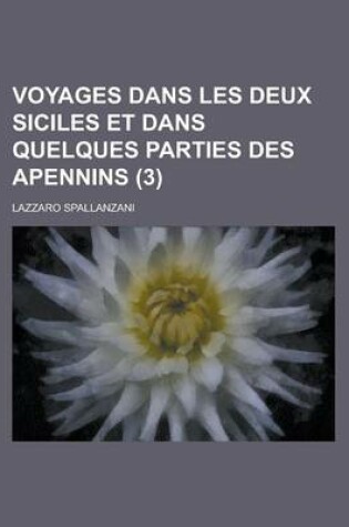 Cover of Voyages Dans Les Deux Siciles Et Dans Quelques Parties Des Apennins (3)