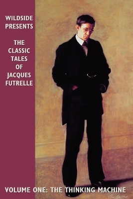 Book cover for The Classic Tales of Jacques Futrelle