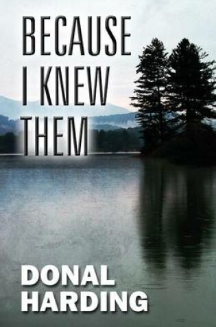 Cover of Because I Knew Them