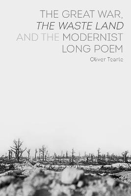 Book cover for The Great War, The Waste Land and the Modernist Long Poem