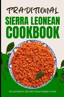 Book cover for Traditional Sierra Leonean Cookbook