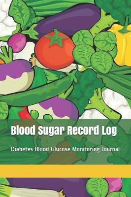 Book cover for Blood Sugar Record Log