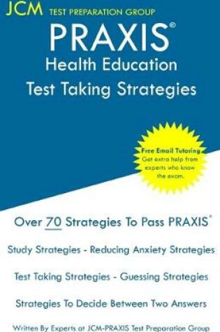 Cover of PRAXIS Health Education - Test Taking Strategies