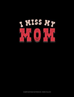 Book cover for I Miss My Mom