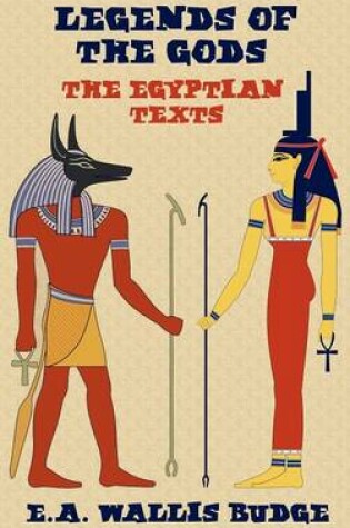 Cover of Legends of the Gods - The Egyptian Texts