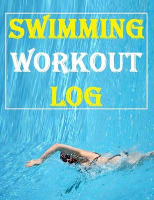 Book cover for Swimming Workout Log