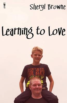 Learning to Love by Sheryl Browne