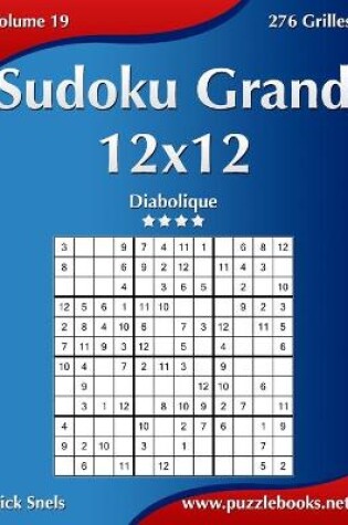 Cover of Sudoku Grand 12x12 - Diabolique - Volume 19 - 276 Grilles