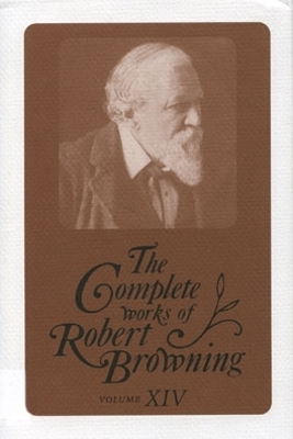 Cover of The Complete Works of Robert Browning, Volume XIV