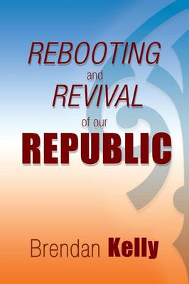 Book cover for Rebooting and Revival of Our Republic