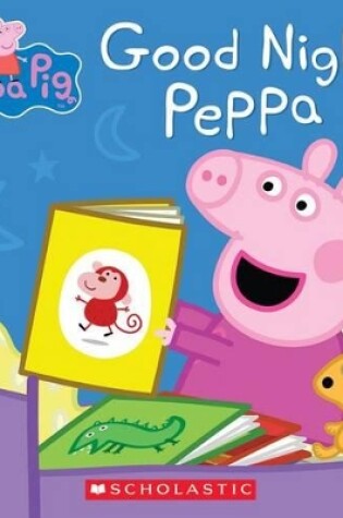 Cover of Good Night, Peppa (Peppa Pig)