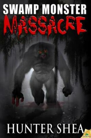 Cover of Swamp Monster Massacre