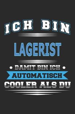 Book cover for Ich bin Lagerist Damit bin ich automatisch cooler als du